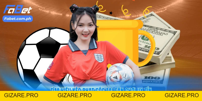 Kèo Phạt Góc - Bí Quyết Dự Đoán Chuẩn Xác Nhất - gizare