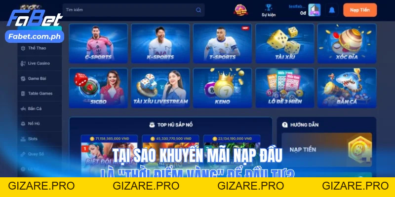 Khuyến Mãi Nạp Đầu Fabet - Cơ Hội Nhận Thưởng 110% - gizare