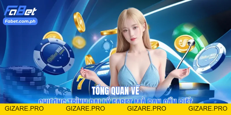 Đại Lý Fabet - Cơ Hội Kinh Doanh nhận Thu Nhập Khủng - gizare